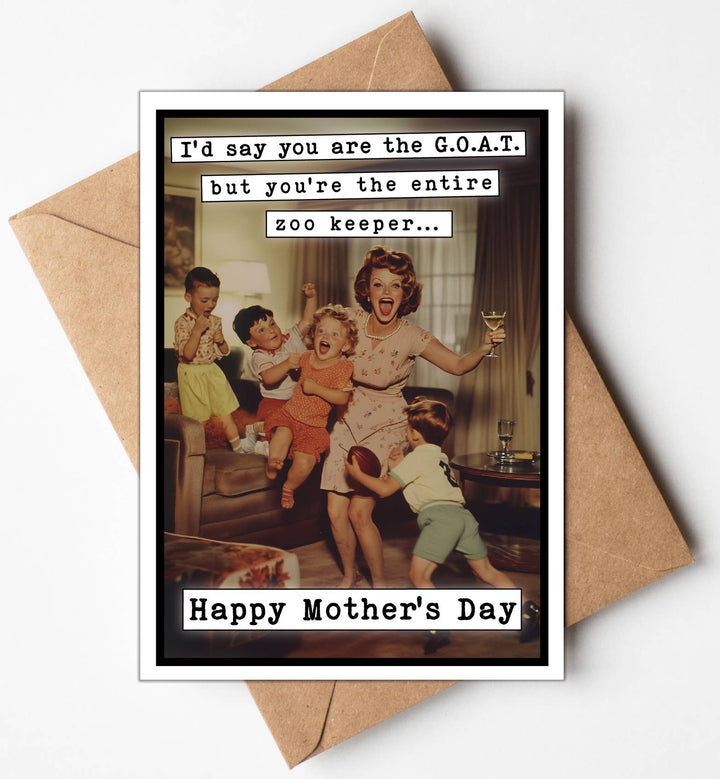 Funny Greeting Card - I'd say you are the G.O.A.T ...