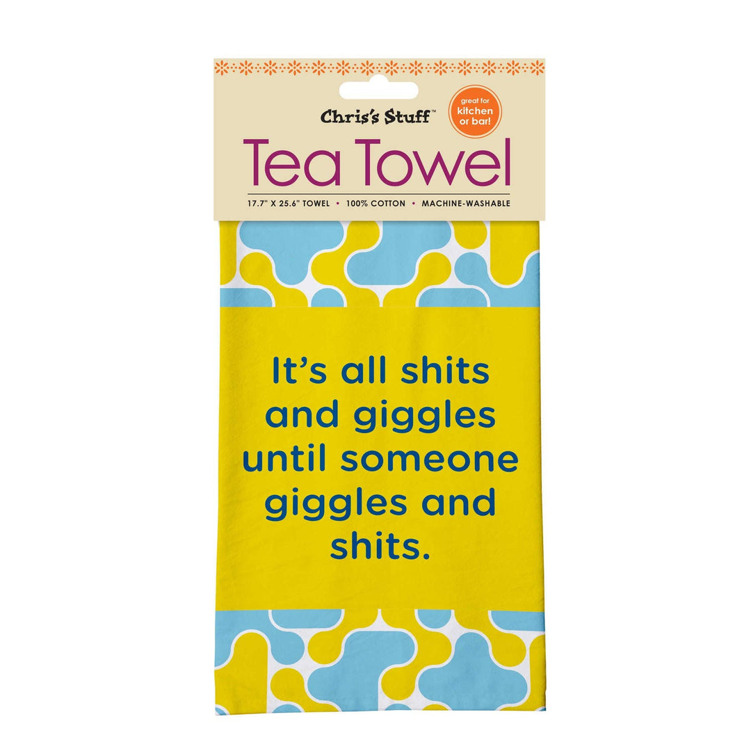 Shits and Giggles Tea Towel