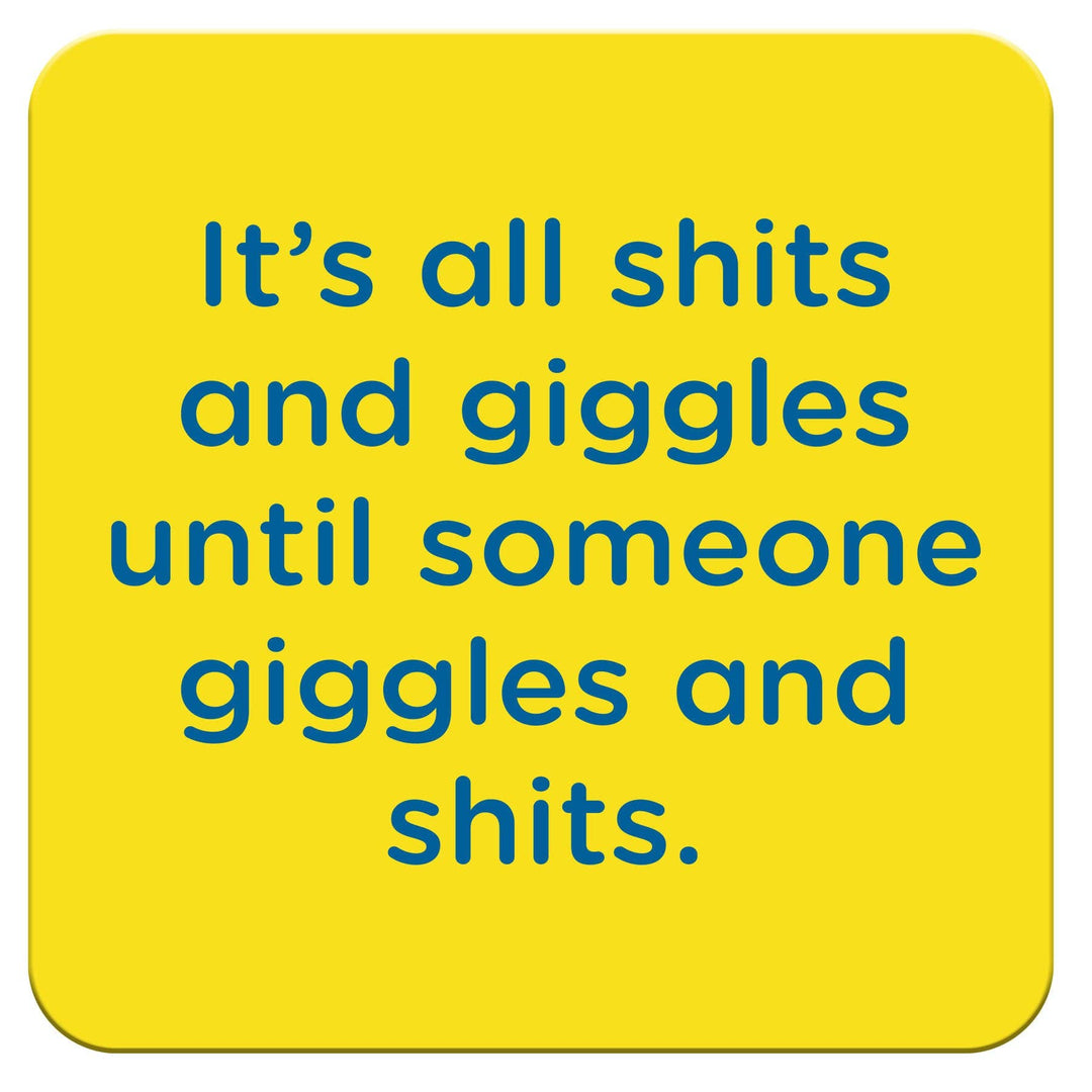 Funny Coaster - Shits and giggles