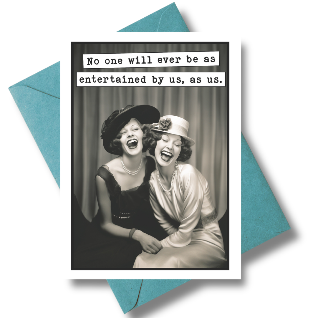 Funny Greeting Card - No One Will Ever Be As ...