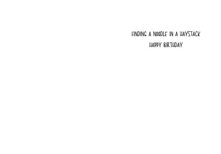 Noodle in a Haystack | Funny Birthday Card
