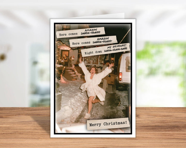 Christmas Card Funny  "Here comes Amazon ...