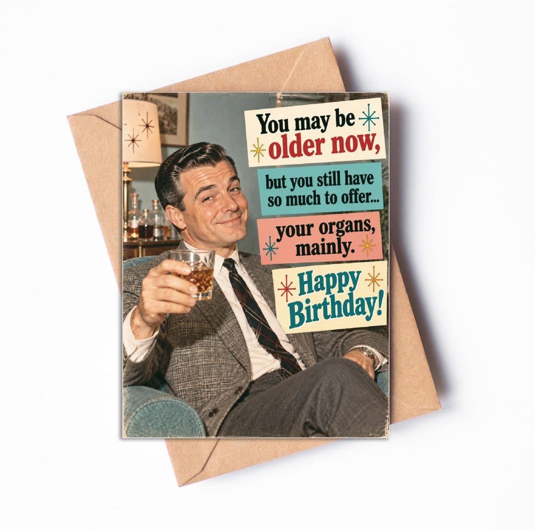 Funny Cards Birthday, Greeting Cards Funny - "Older Now"