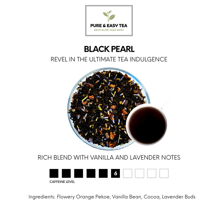 Black Pearl "Luxury Loose Tea Collection" Pure & Easy Tea