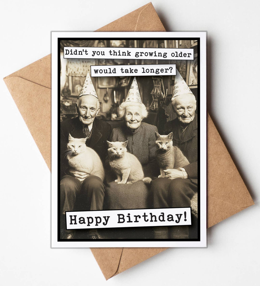 Funny Birthday Cards - Didn't you think growing older ...