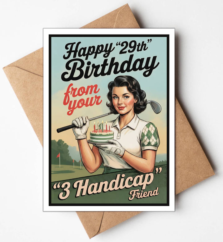Golf  -  Funny Birthday Card - Happy "29th" Birthday from your "3 Handicap" friend