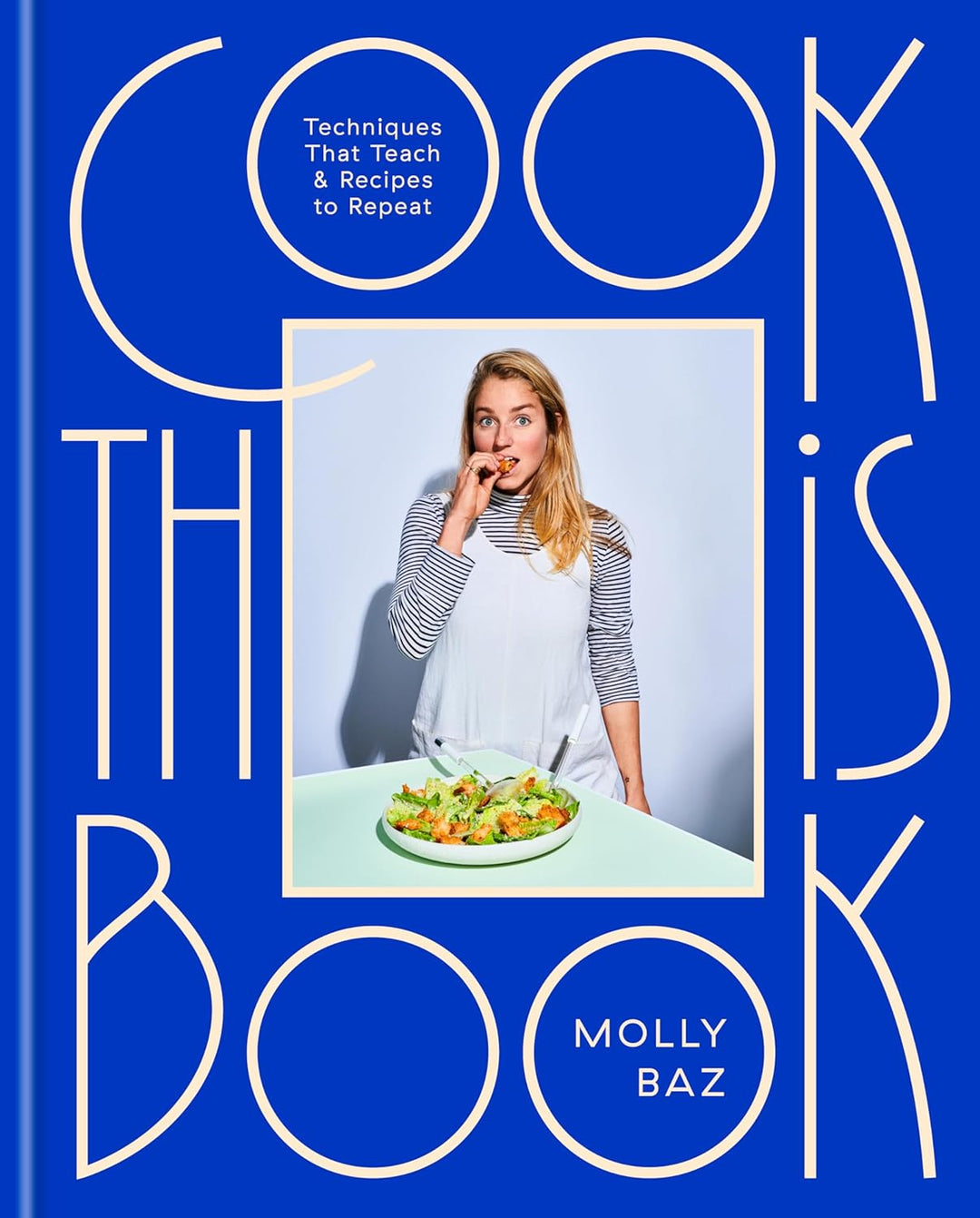 Cook This Book: Techniques That Teach and Recipes to Repeat: A Cookbook - SEARED LIVING